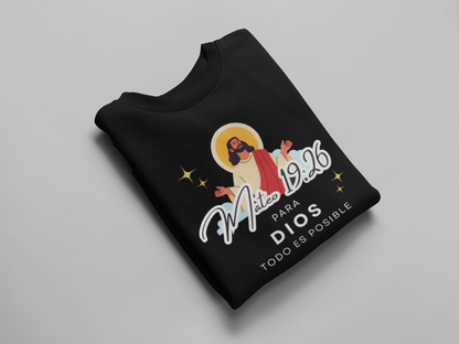 Sudadera con versículo bíblico Mateo 19:26 – Para Dios todo es posible