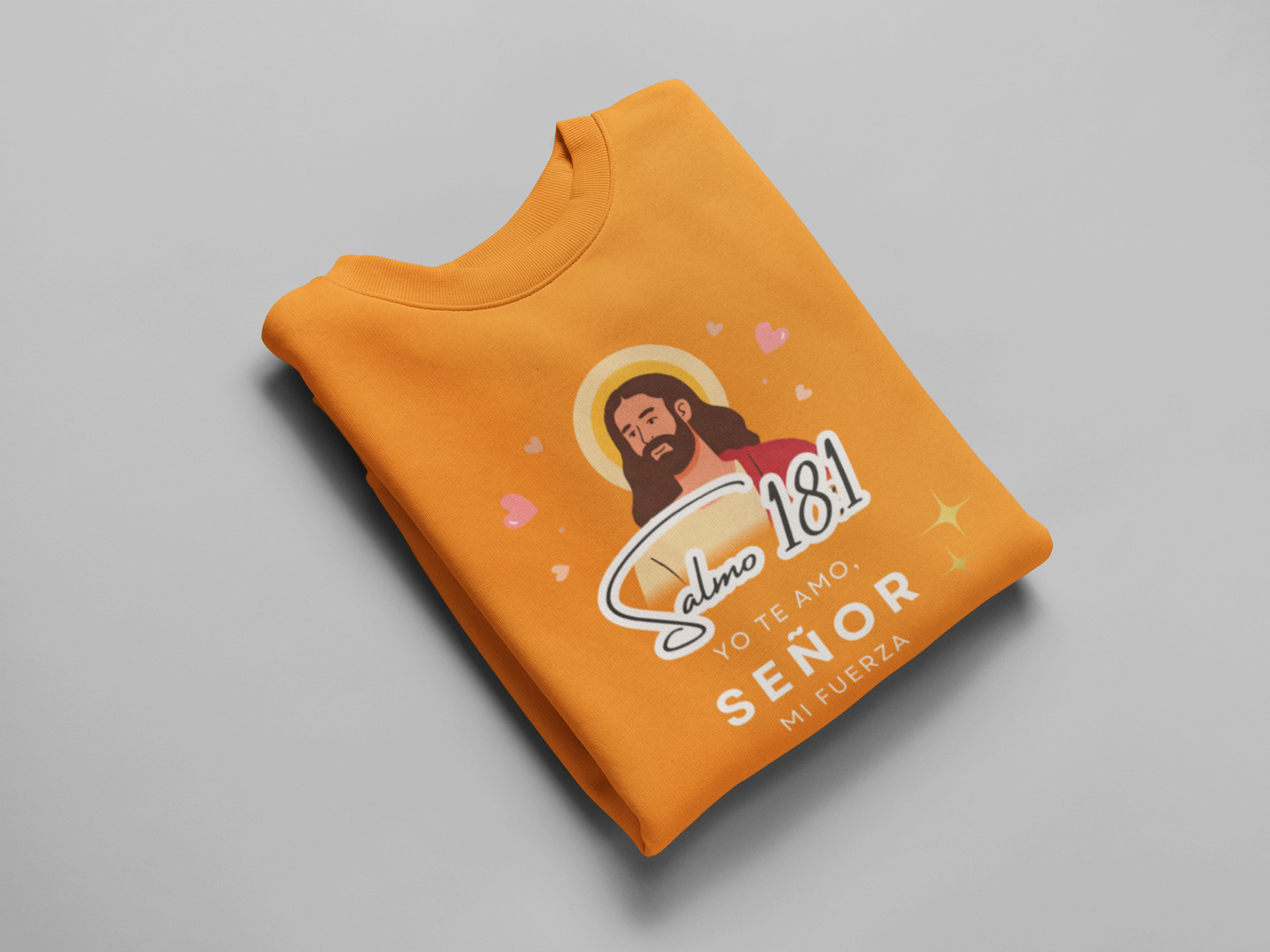 Sudadera con versículo bíblico Salmo 18:1 - Yo te amo, Señor mi fuerza