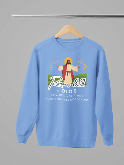 Sudadera con versículo bíblico Romanos 8:31 - Si Dios está con nosotros