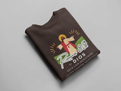 Sudadera con versículo bíblico Romanos 8:31 - Si Dios está con nosotros