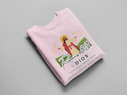 Sudadera con versículo bíblico Romanos 8:31 - Si Dios está con nosotros