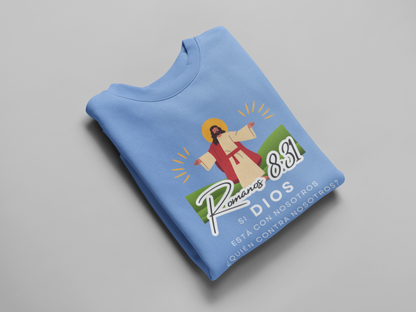 Sudadera con versículo bíblico Romanos 8:31 - Si Dios está con nosotros