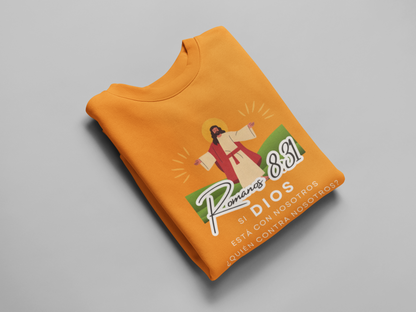 Sudadera con versículo bíblico Romanos 8:31 - Si Dios está con nosotros