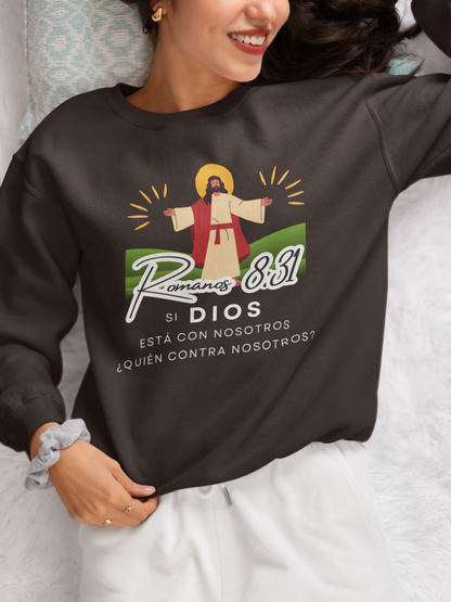 Sudadera con versículo bíblico Romanos 8:31 - Si Dios está con nosotros